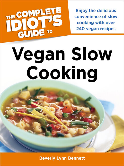 Cover Image of The complete idiot's guide to vegan slow cooking